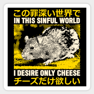 I Desire Only Cheese Rat Sticker